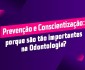 O papel do dentista na prevenção e conscientização